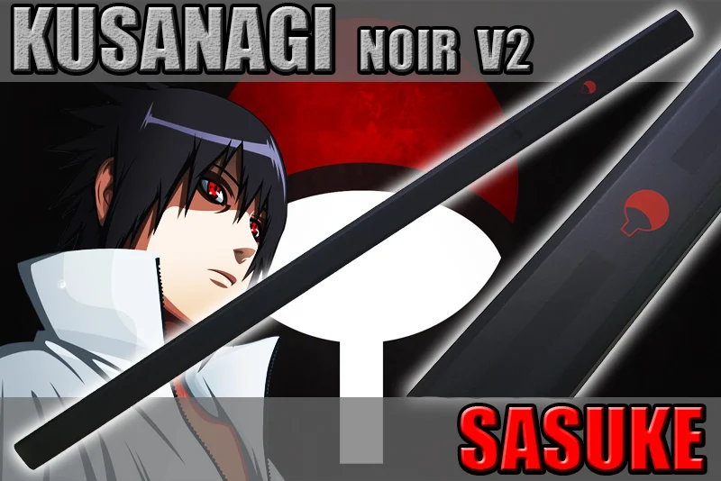 Katana sasuke epée kusanagi noir v2 sabre dans naruto